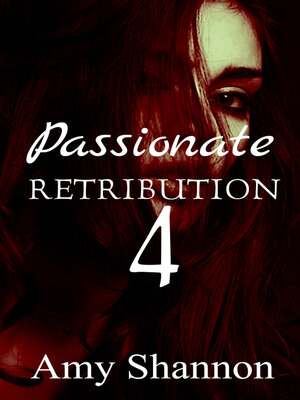 cover image of Passionate Retribution 4